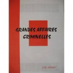 Grandes affaires criminelles