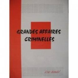 Grandes affaires criminelles