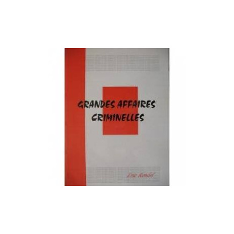 Grandes affaires criminelles