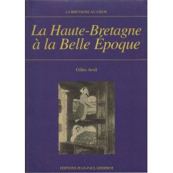 La Haute-Bretagne à La Belle Epoque