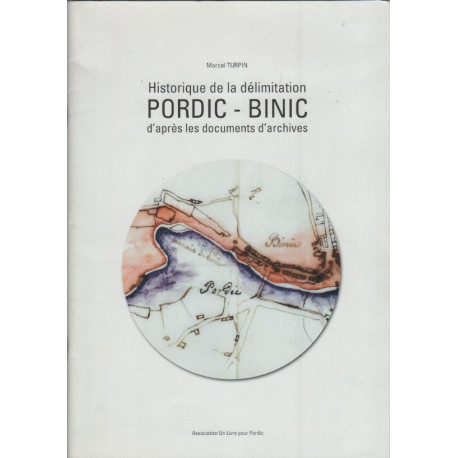 Historique de le delimitation Pordic-Binic d'apres des documents...