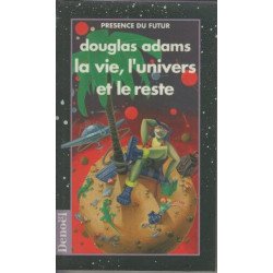 Le Guide du routard galactique Tome 3 La vie l'univers et le reste