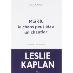 Mai 68 le chaos peut être un chantier: Conférence interrompue
