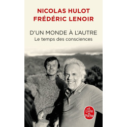 D'un monde à l'autre: Le temps des consciences