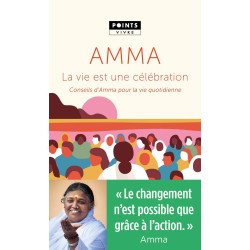 La Vie est une célébration: Conseils d'Amma pour la vie quotidienne
