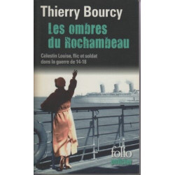 Les ombres du Rochambeau: Une enquête de Célestin Louise flic et...