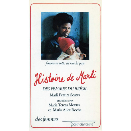 Histoire de Marli: Des femmes du Brésil entretien de Maria Teresa...