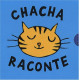 Chacha raconte 3 histoires du soir Coffret 3 volumes la nuit le...