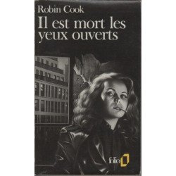 Il est mort les yeux ouverts