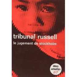 Tribunal Russell tome 1 : Le jugement de Stockholm
