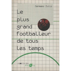 Le plus grand footballeur de tous les temps
