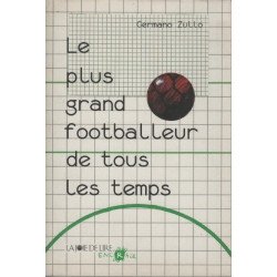 Le plus grand footballeur de tous les temps