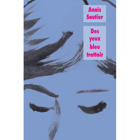 Des yeux bleu trottoir