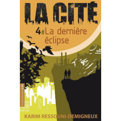 La Cité Tome 4 : La dernière éclipse