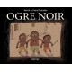 Ogre noir
