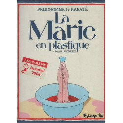 La Marie en plastique : (Toute entière)
