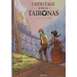 L'héritage des Taïronas - T1 - Monde nouveau