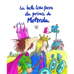 La belle lisse poire du prince de Motordu