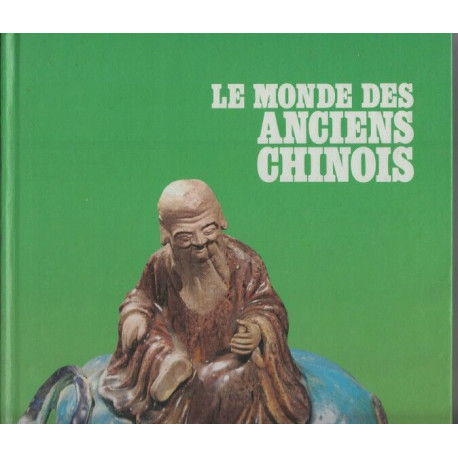 Le monde des anciens chinois