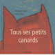 Tous ses petits canards