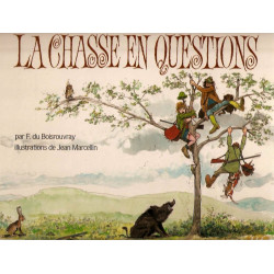 La Chasse en questions