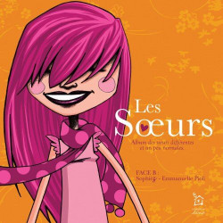 Les Soeurs: Album des soeurs différentes et un peu normales face B