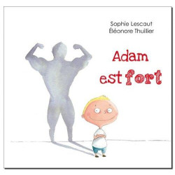 adam est fort
