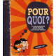 Pourquoi ?: Le livre des questions parfois bizarres souvent...