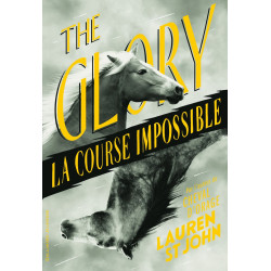 The Glory: La course impossible