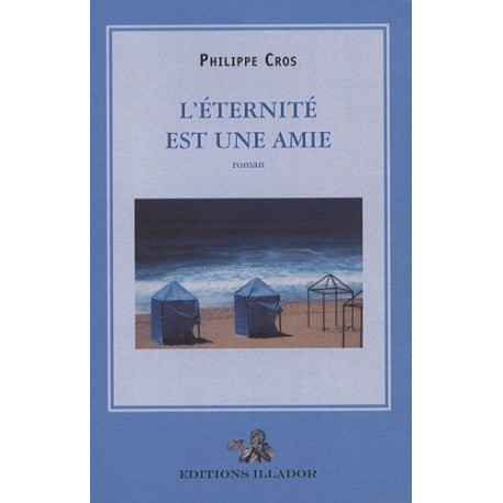 L'Eternité est une amie
