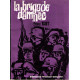 La brigade damnee
