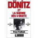 Dönitz et la guerre des U-Boote