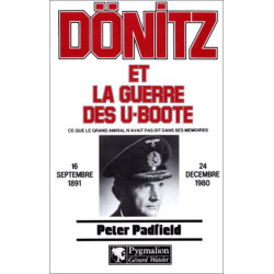 Dönitz et la guerre des U-Boote