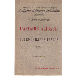 L'affaire alibaud ou louis-philippe traque (1836)