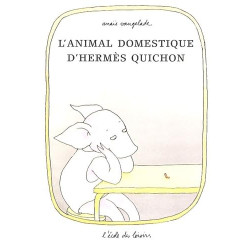 L'animal domestique d'Hermes Quichon