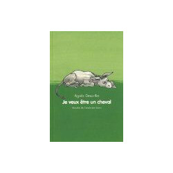 Je veux être un cheval