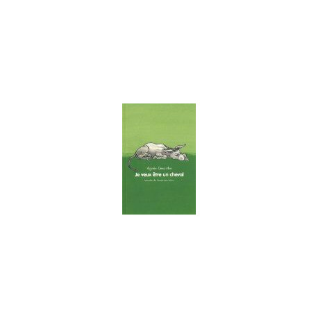 Je veux être un cheval