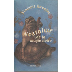 Nostalgie de la magie noire