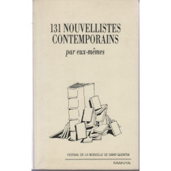 131 nouvellistes contemporains par eux-mêmes