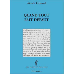 Quand tout fait défaut