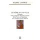 Le désir d'une ville : Dialogues entre l'empereur des Indes et...