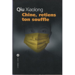 Chine retiens ton souffle