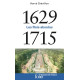 1629-1715: Les Rois absolus