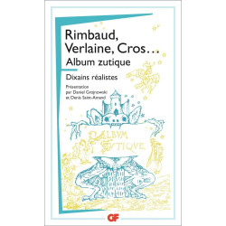 Album zutique Suivi de Dixains réalistes