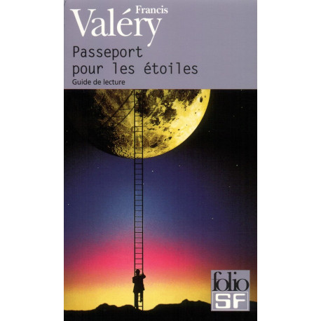 Passeport Pour Les Etoiles: Guide De Lecture Sf (Folio Science...