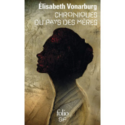 Chroniques du pays des meres