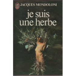 Je suis une herbe