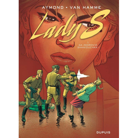 Lady S - Tome 1 - Na Zdorovié Shaniouchka