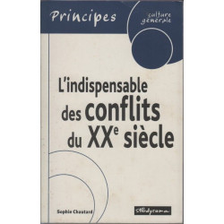 L'indispensable des conflits du XXème siècle