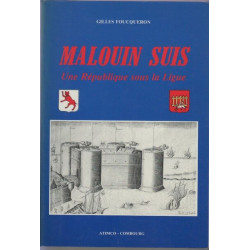 Malouin suis : Une République sous la Ligue